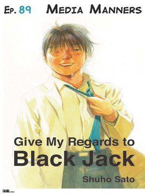 cover image of Give My Regards to Black Jack--Ep.89 Media Manners (English version)
